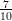 7
10
