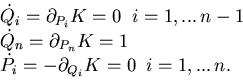 \begin{displaymath}\begin{array}{l} \dot Q_i=\partial _{P_i} K=0 \phantom{..}i=1...
...ot P_i=-\partial _{Q_i} K=0\phantom{..}i=1,...  n. \end{array}\end{displaymath}