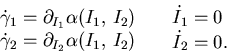 \begin{displaymath}\begin{array}{l} \dot \gamma_1=\partial _{I_1} \alpha(I_1, I...
...tom{..} \begin{array}{l} \dot I_1=0   \dot I_2=0. \end{array}\end{displaymath}