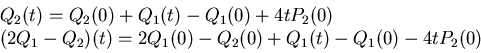 \begin{displaymath}\begin{split}&Q_2(t) = Q_2(0) + Q_1(t)-Q_1(0) + 4tP_2(0)   ...
...-Q_2)(t)= 2Q_1(0)- Q_2(0) + Q_1(t)-Q_1(0) -4tP_2(0) \end{split}\end{displaymath}