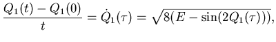 $\displaystyle \frac {Q_1(t)-Q_1(0)}t=\dot Q_1(\tau)= \sqrt{8(E-\sin(2Q_1(\tau)))},$