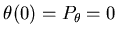 $ \theta(0)=P_{\theta}=0$