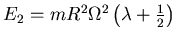 $ E_2= m R^2 \Omega ^2 \left( \lambda +\frac 12 \right)$