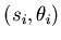 $ (s_{i},
\theta_{i})$