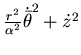$ {r^2\over \alpha^2} \dot {\bar \theta}^2+\dot z^2$
