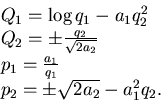 \begin{displaymath}\begin{array}{l} Q_1= \log q_1 - a_1 q_2^2  Q_2= \pm {q_2 \...
...{a_1\over q_1}   p_2=\pm \sqrt{2 a_2 }-a_1^2 q_2. \end{array}\end{displaymath}